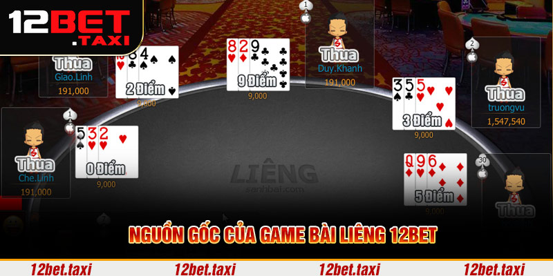 Nguồn gốc của game bài liêng 12BET  