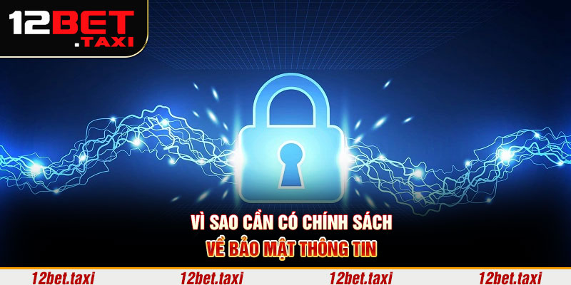 Vì sao cần có chính sách về bảo mật thông tin?